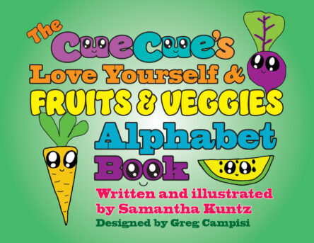 Book 3: The CueCue’s Love Yourself & Fruits & Veggies Alphabet Book!